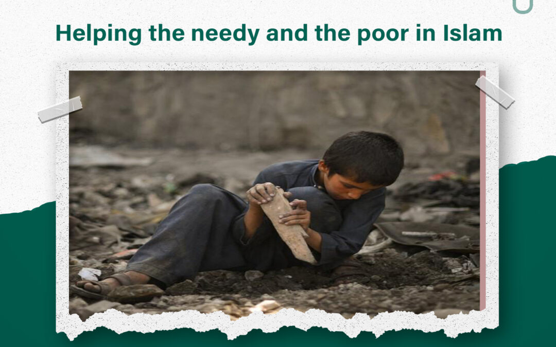 Helping the needy and the poor in Islam