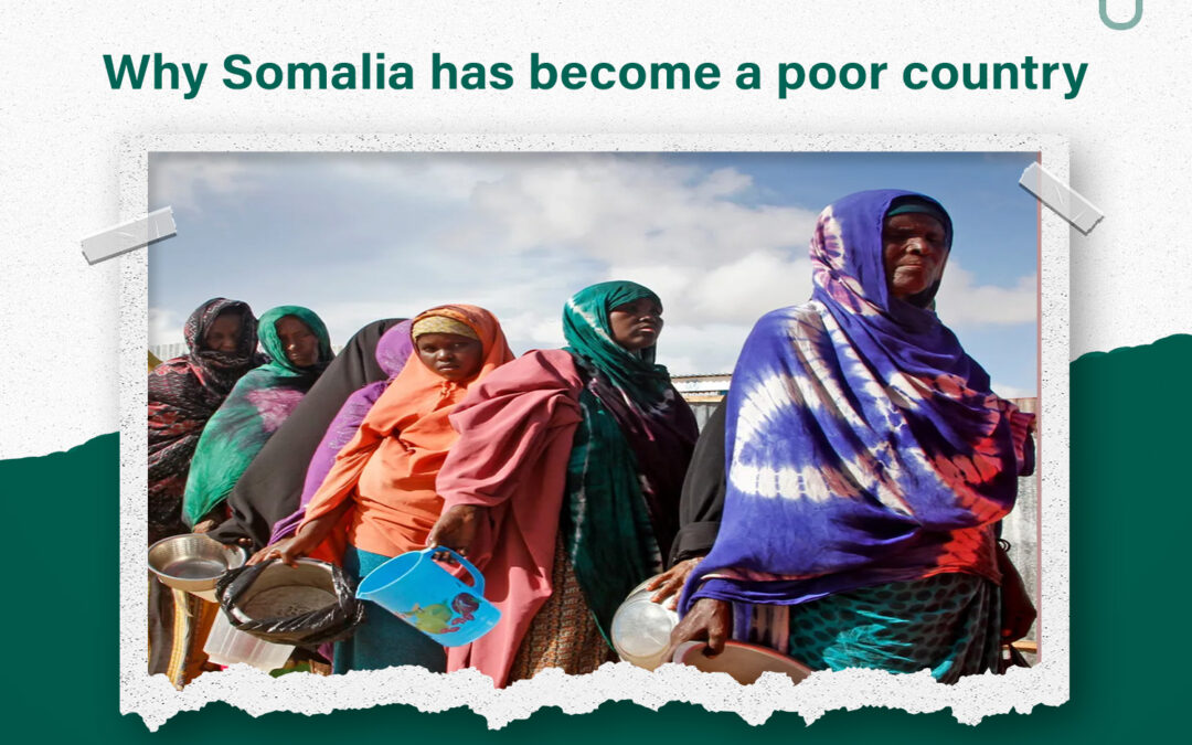 Why Somalia has become a poor country