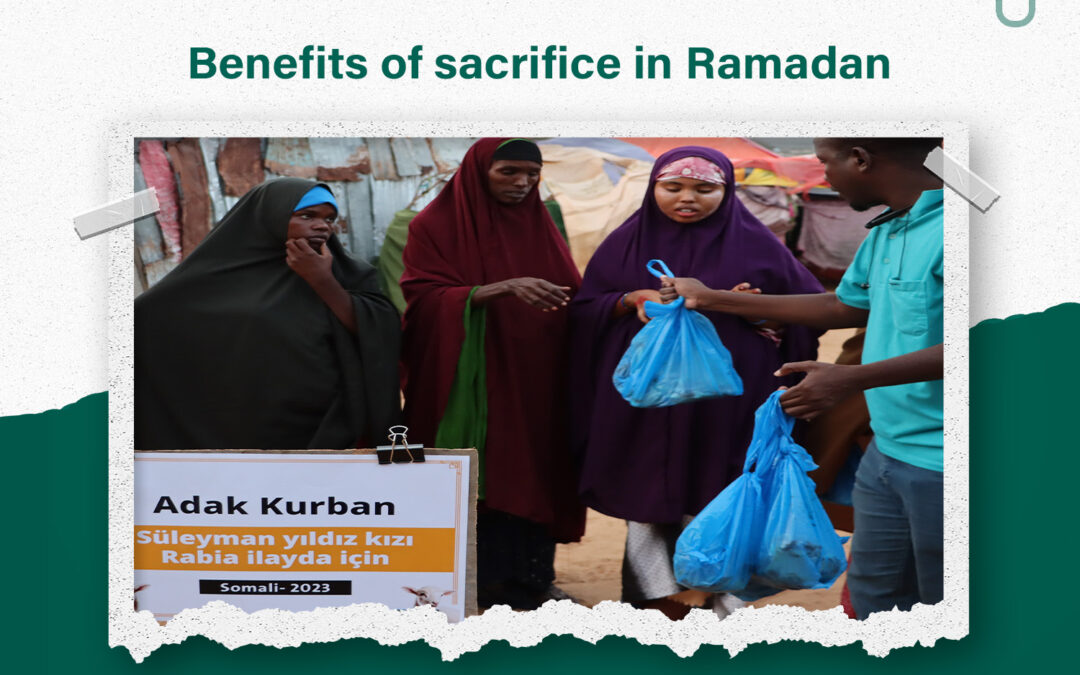 The benefits of sacrifice in Ramadan