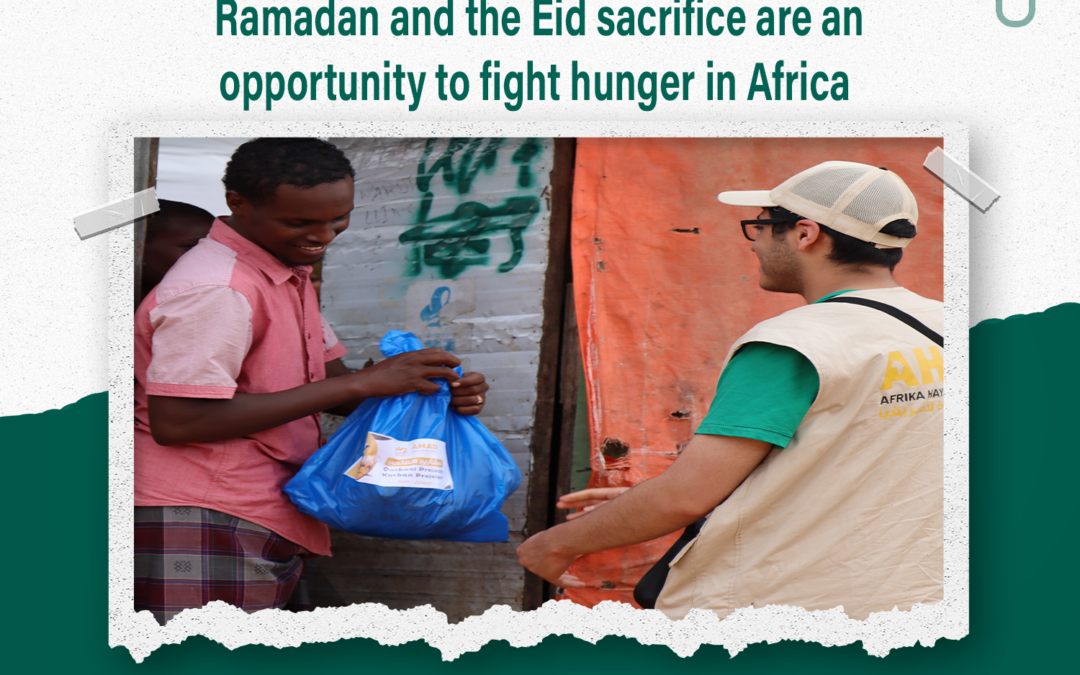 Ramadan and Eid sacrifice are an opportunity to fight hunger