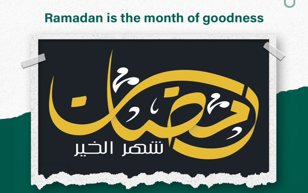 Ramadan is the month of good