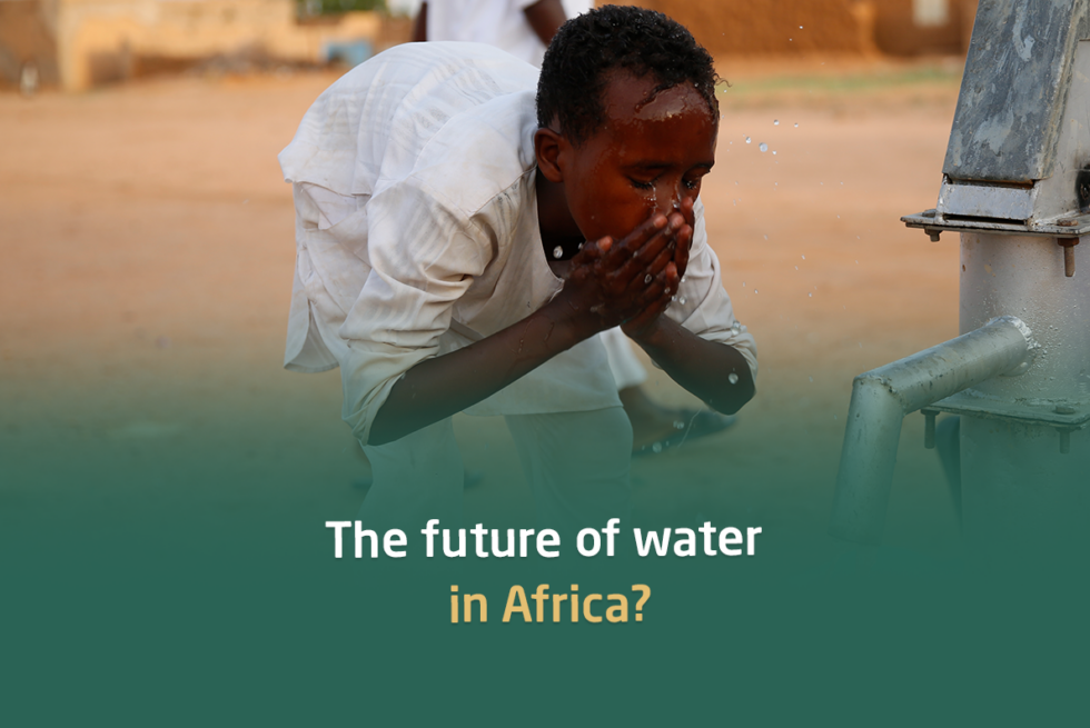 The future of water in Africa - Afrika Hayat