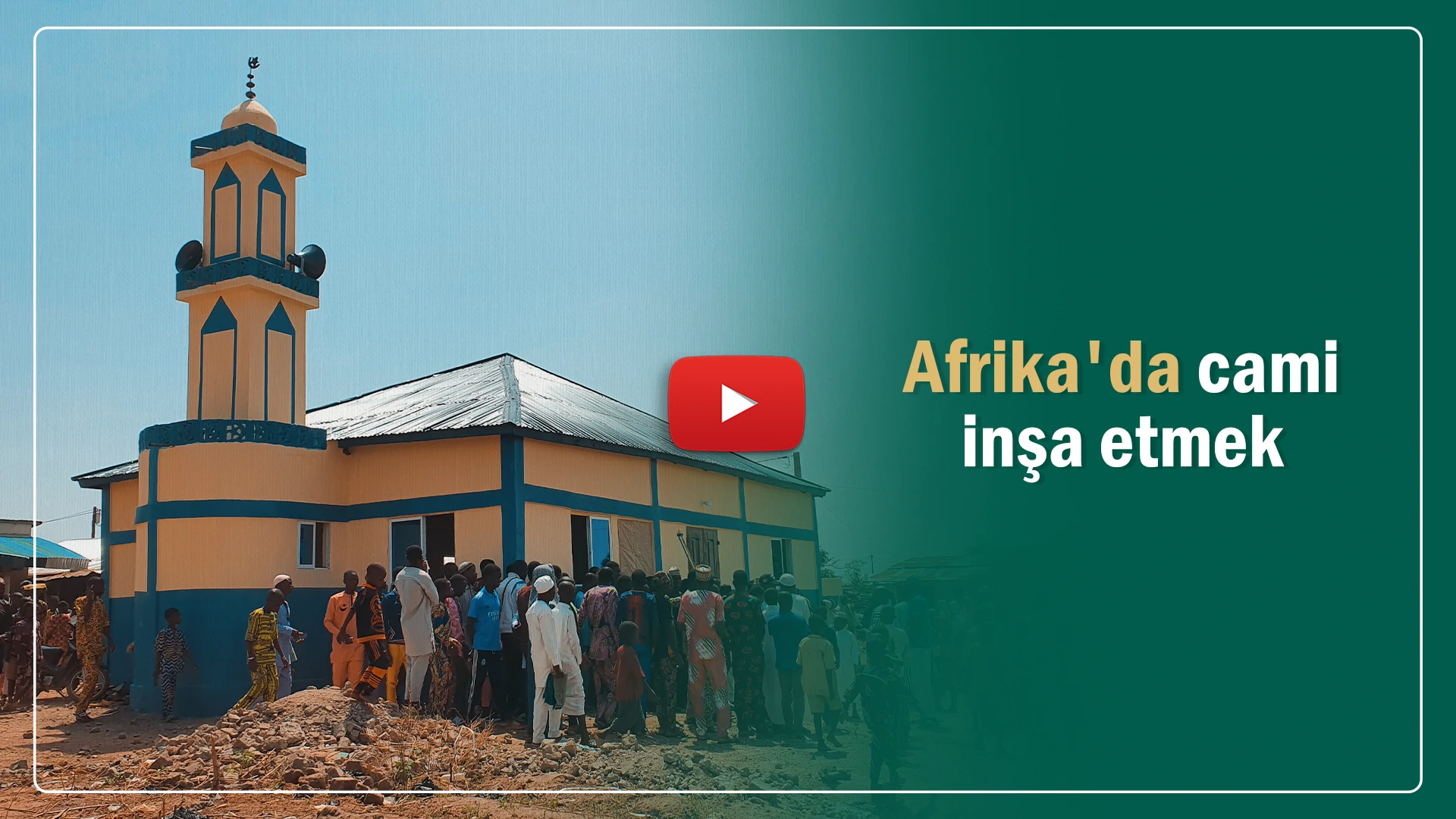 Afrika'da cami inşa etmek